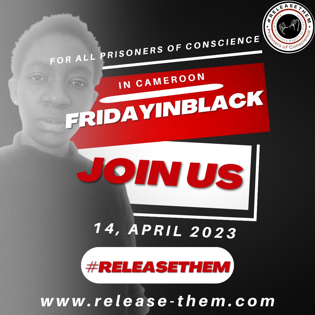 #ReleaseThem All Prisoners of Conscience in Cameroon jails #FridayInBlack