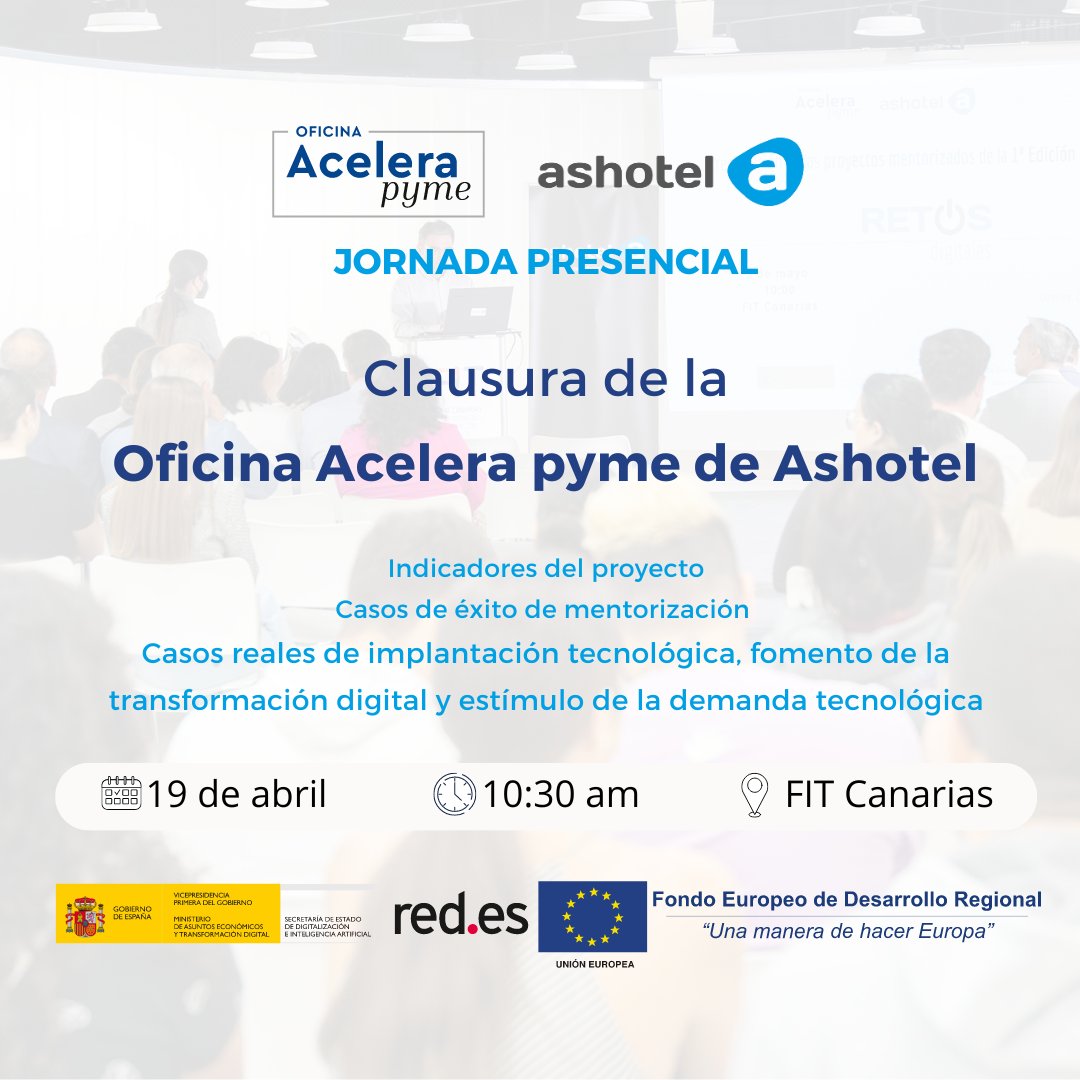 Ashotel's tweet photo. #OAPYME 👉El próximo miércoles 19 de abril clausuramos los 2 años de actividad de la Oficina @Acelerapyme de #Ashotel. 
📅19 de abril
⏰10:30
📍@FITCanarias
➡Resultados e indicadores, casos de éxito, #KitDigital y #RetosDigitales 

 ℹ https://t.co/vlB48QeGwf
@redpuntoes  #FEDER https://t.co/Nn3eKYJl3V