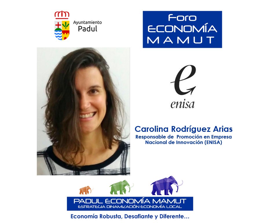 PadulViva's tweet photo. La primera edición del Foro de #EconomíaMamut de #Padul conferencia inaugural a cargo de Carolina Rodríguez Arias, Responsable de Promoción en @enisa  y Ex-Directora de @acene_gob Martes 18 Abril 10 AM en sede @ClusterCsa @AytoPadul @AudakiaLab https://t.co/fhPxtoQb7Z
