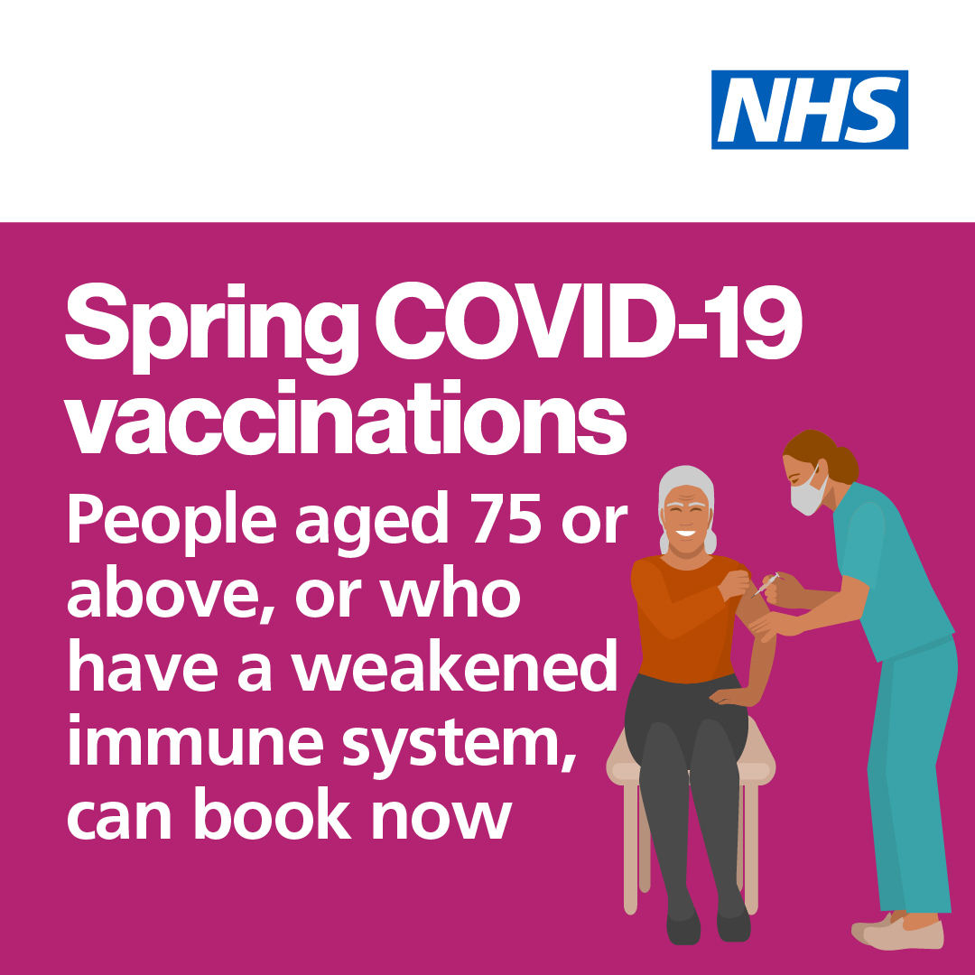 People aged 75 or above, or those with a weakened immune system, can now book their spring COVID-19 vaccine.  

You can book through the NHS App, by calling 119 or at nhs.uk/CovidVaccinati…