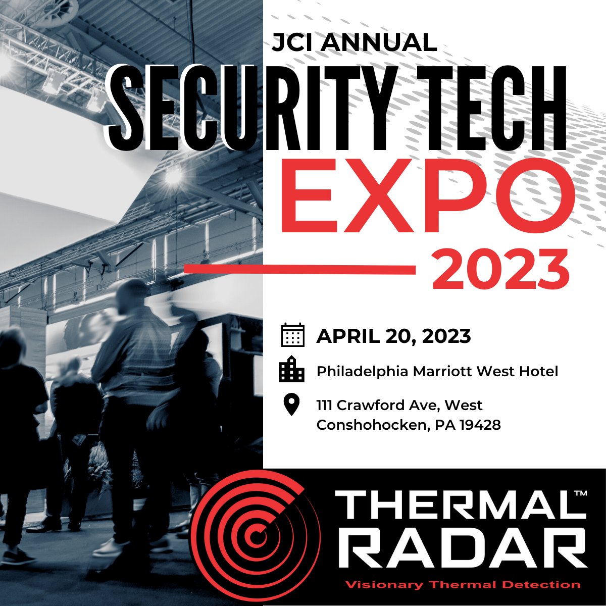 thermal_radar's tweet image. Please join us in Greater Philly next week at the JCI Annual Security Tech Expo! Thermal Radar will be demonstrating our patented continuous 360° thermal threat detection on Thurs, April 20, 2023. We hope to see you there!
#Security #Technology #PerimeterProtection #ThermalRadar