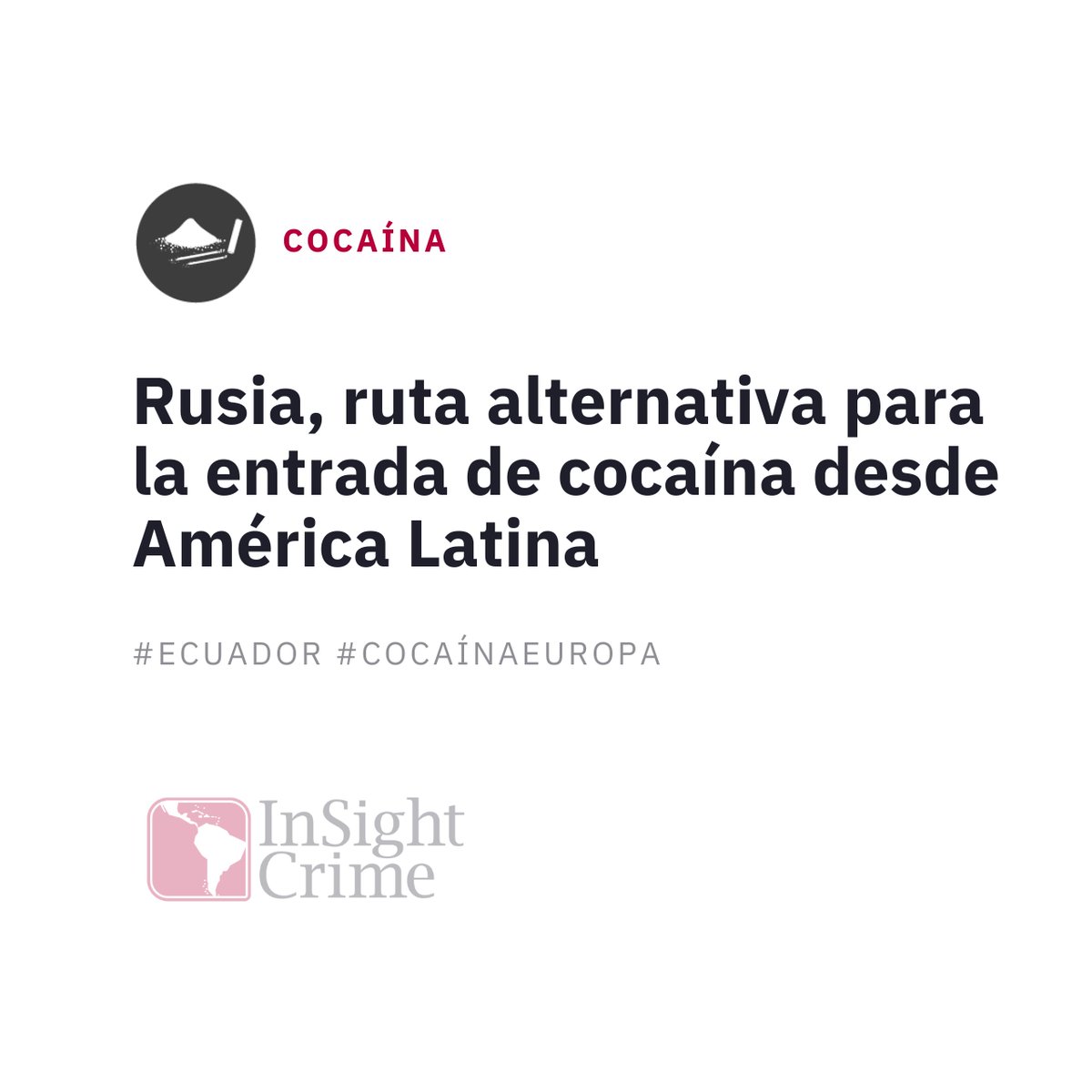 #Cocaína | Varias incautaciones de cocaína en Rusia y otros países del norte de Europa podrían revelar nuevas rutas para acceder al mercado europeo. ¿Puede Rusia llegar a convertirse en un punto de tránsito alternativo para la cocaína Latinoamericana? 

👉 rb.gy/0o9pv