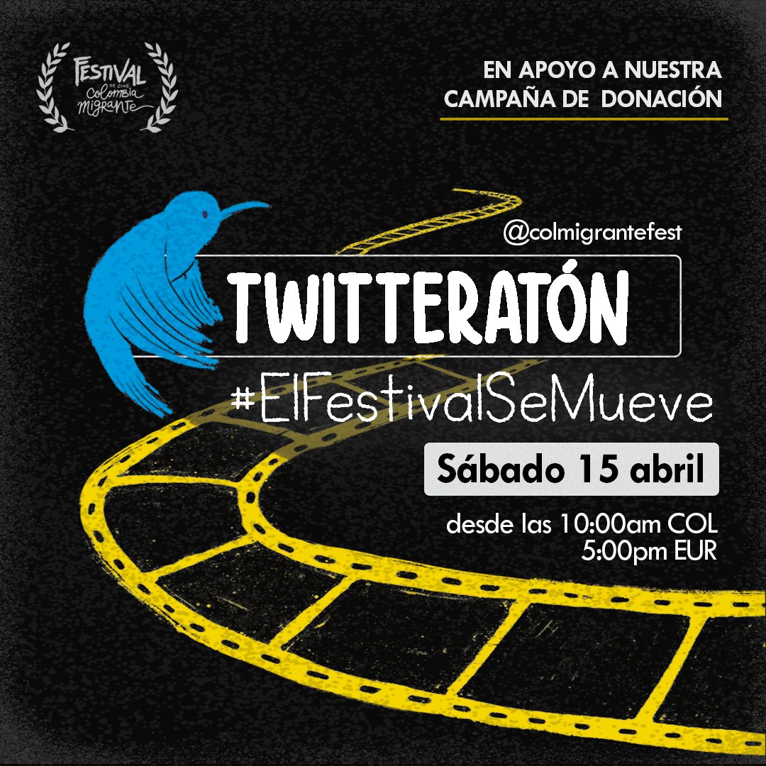 colmigrantefest's tweet photo. 📢 ¡Acompáñanos en esta #Twitteraton! 
Este sábado 15 de abril, desde las 10:00am COL / 5:00pm EUR muestra tu apoyo al festival y a nuestra campaña de donación con el hashtag #ElFestivalSeMueve 🌐 https://t.co/cUGeQC7Dkd