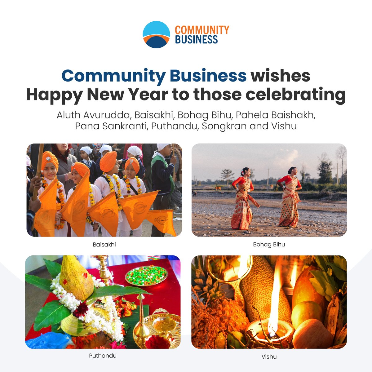 🎉Community Business wishes Happy New Year to those celebrating Aluth Avurudda, Baisakhi, Bohag Bihu, Pahela Baishakh, Pana Sankranti, Puthandu, Songkran and Vishu. 

#CBAsia #CBIndia #Festivals #celebrations2023 #SolarNewYear #DEI