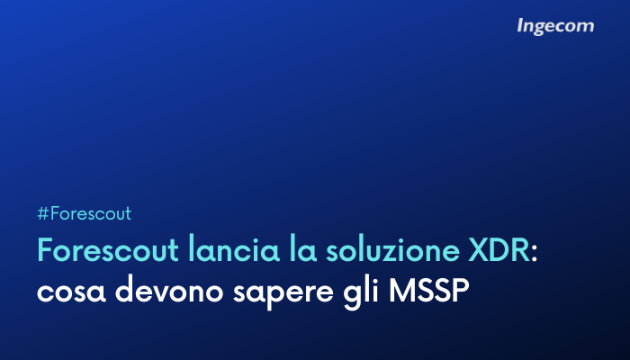 IngecomItalia's tweet image. 📢 @Forescout  ha annunciato la soluzione 𝗘𝘅𝘁𝗲𝗻𝗱𝗲𝗱 𝗗𝗲𝘁𝗲𝗰𝘁𝗶𝗼𝗻 𝗮𝗻𝗱 𝗥𝗲𝘀𝗽𝗼𝗻𝘀𝗲 (#XDR) per aiutare sia gli #MSSP che altre aziende a rispondere al meglio alla più ampia gamma di minacce avanzate".👉ingecom.net/it/prensa/541/…
#Ingecom #Forescout #Cybersecurity