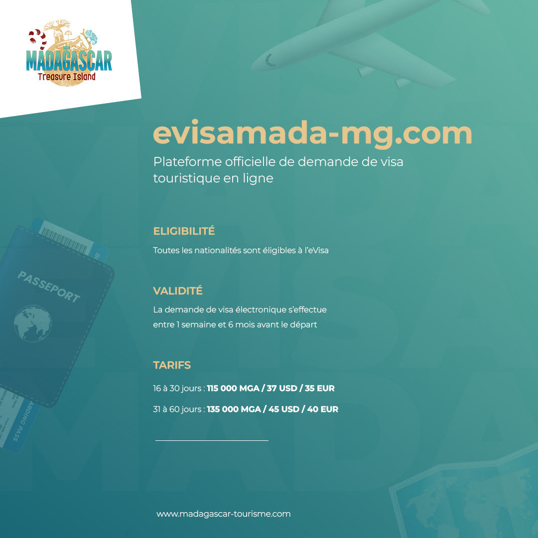 𝐕𝐢𝐬𝐚 𝐞́𝐥𝐞𝐜𝐭𝐫𝐨𝐧𝐢𝐪𝐮𝐞

La plateforme "evisamada-mg.com" est de nouveau opérationnelle pour toutes les demandes de visa touristique en ligne. L'eVisa est un visa à entrée unique avec une durée maximale de 60 jours et toutes les nationalités sont éligibles.