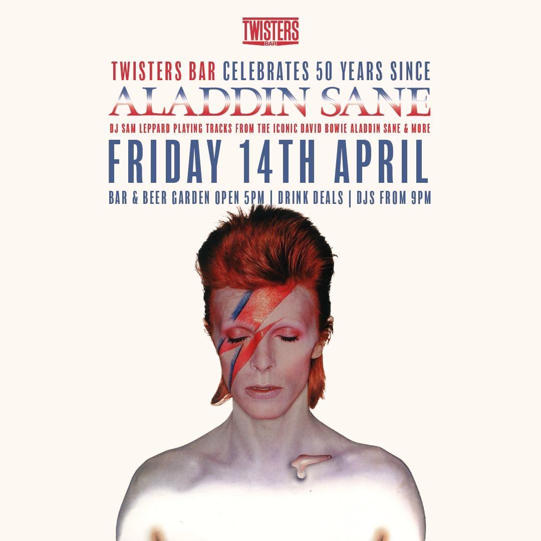 Join us tonight as we celebrate #AladdinSane50 with a special Bowie night! All the tracks from the album, plus more from the era as well as the usual Twisters favourites.