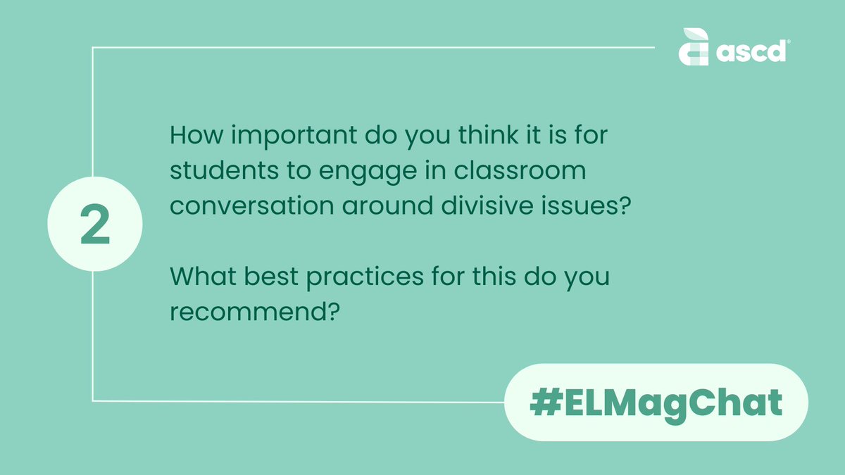 Q2: How important do you think it is for students to engage in classroom conversation around divisive issues? What best practices for this do you recommend? Please include A2 in your reply. #ELMagChat