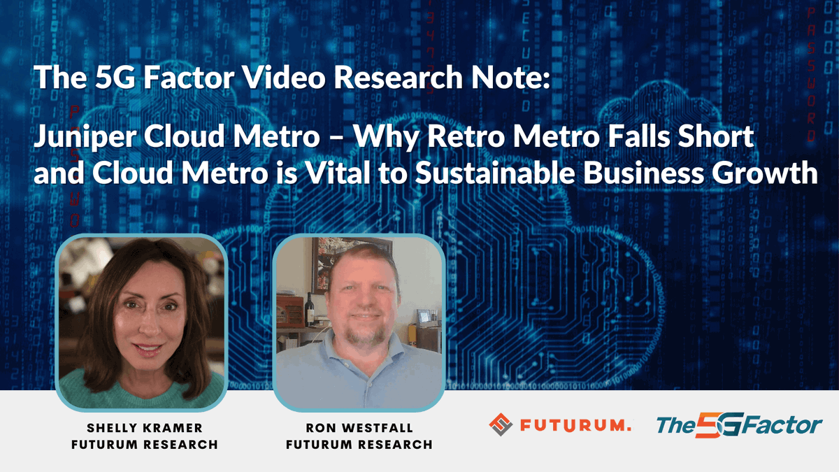 #5GFactor Video Research Note: hosts @RonWestfallDX & @ShellyKramer discuss the limits of Retro Metro tech, why #CloudMetro is essential for experience-first networking & @Juniper's Cloud Metro portfolio. bit.ly/41dONiv 

#Juniper #zerotrustsecurity @TheFuturumGroup