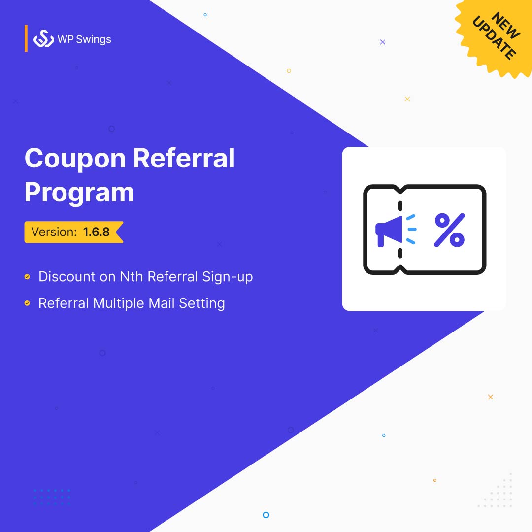 wpswings's tweet photo. Another new update in Coupon Referral Program: By clicking on the discount on the nth referral sign-up option you can set the number of signs up you want to provide coupons to the referee.

Learn more: 🔗 https://t.co/agWSk7ZgbF @WooCommerce 

#WPSwings https://t.co/rV9pFJ3QoM