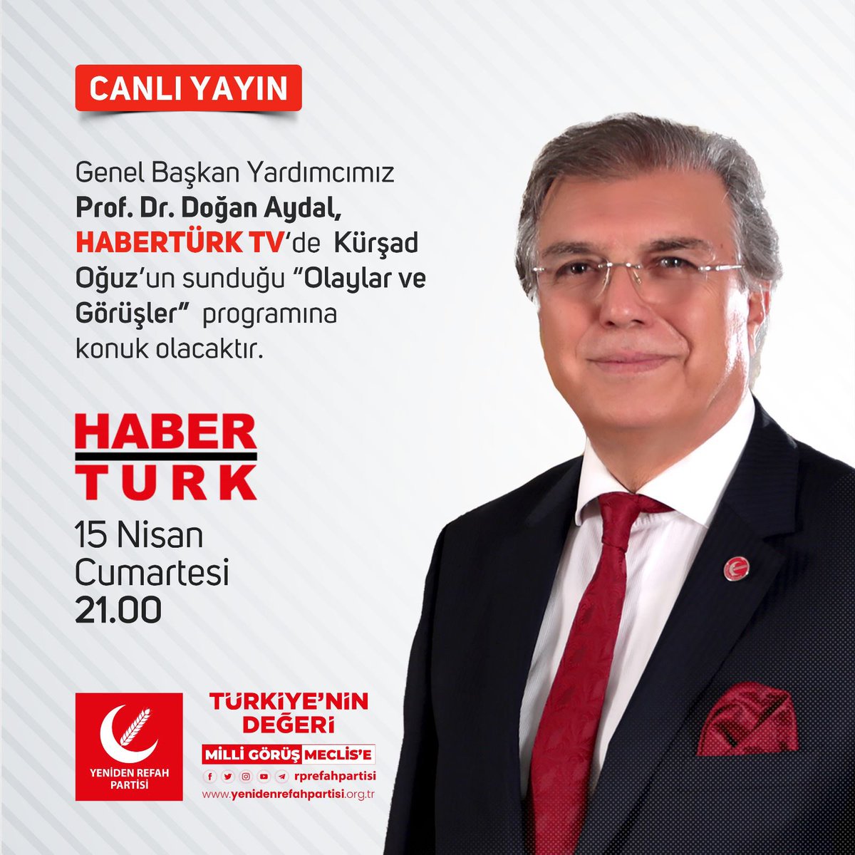 rprefahpartisi's tweet photo. Genel Başkan Yardımcımız Prof. Dr. Doğan Aydal, Habertürk TV’de Kürşad Oğuz’un sunduğu “Olaylar ve Görüşler” programına konuk olacaktır. 

📅 15 Nisan Cumartesi (Yarın)
⏰ 21.00 
📡 HABERTÜRK TV https://t.co/ODTeXkCfhD