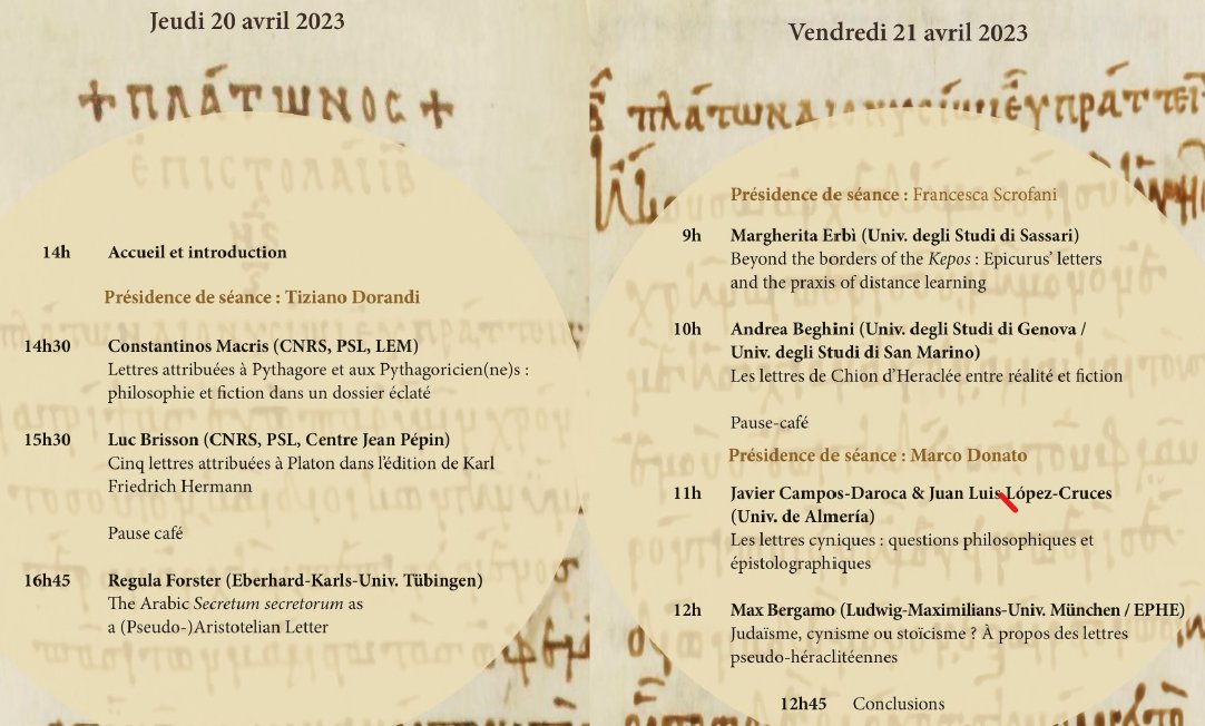 20 et 21 avril – colloque international 
'Lettres de philosophes, entre authenticité et pseudépigraphie'

Maison des Sciences de l’Homme / EPHE

Dans le cadre du projet « Pseudopythagorica : stratégies du faire croire dans la philosophie antique »
bit.ly/409TxV6