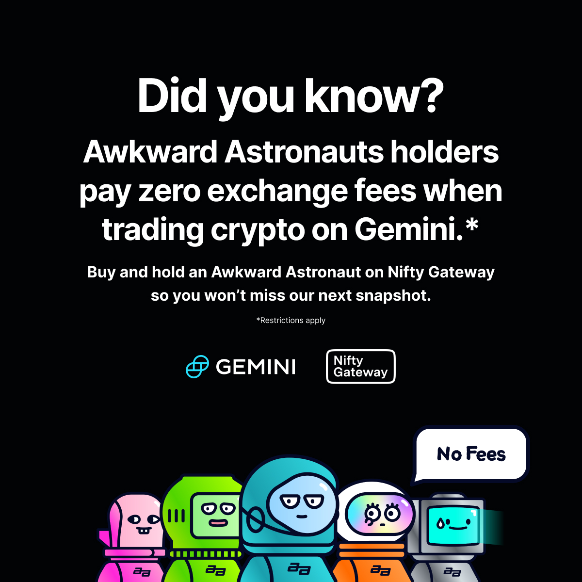Gm to zero exchange fees when trading crypto on <a href="/Gemini/">Gemini</a> for <a href="/AwkwardAstros/">Awkward Astros</a> holders!