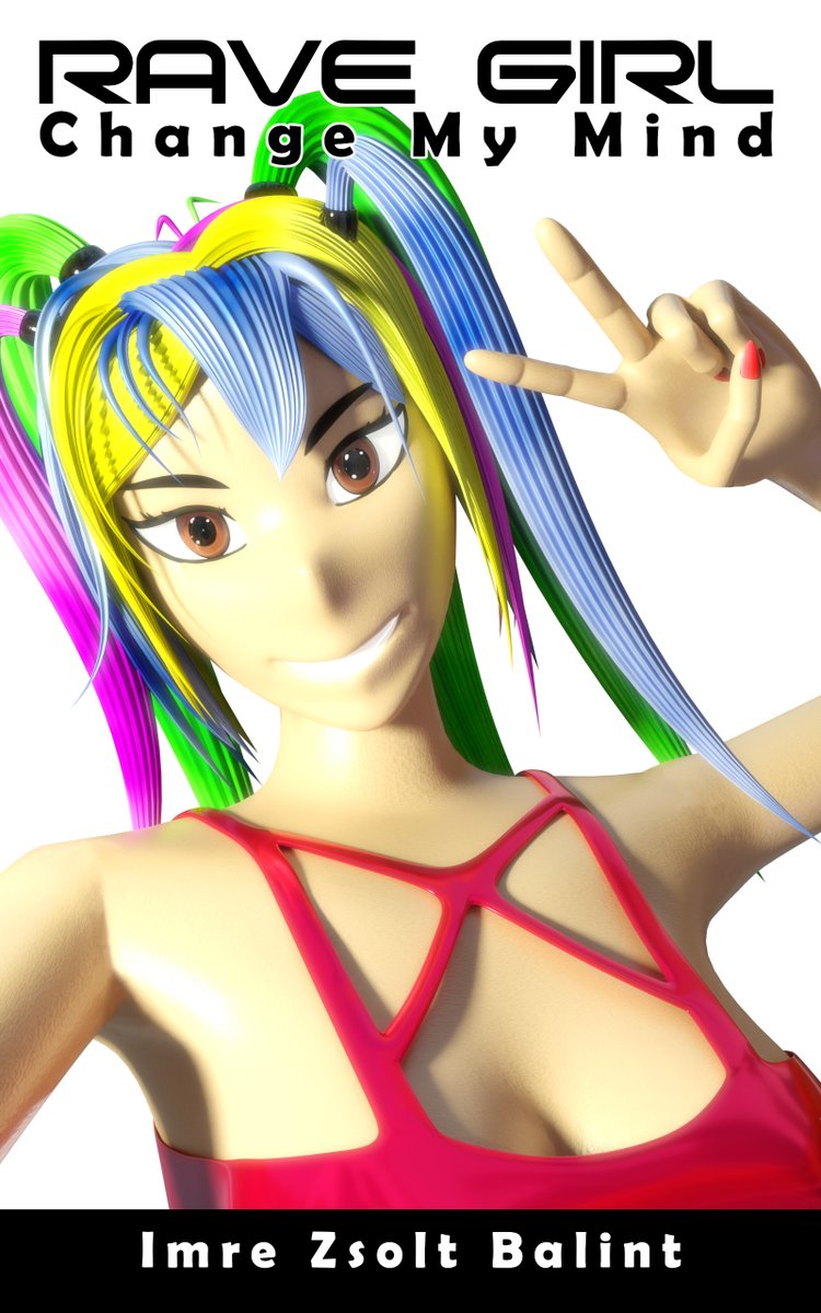 ImreZBalint's tweet photo. Updated cover for my sci-fi novel, Rave Girl: Change My Mind. Stands out a lot better than the last version.
 
https://t.co/6akvM0q7XL
 
#writingcommunity #author #readingcommunity #writing #design #books #novel #sciencefiction #scifi #scifibooks #digitalart #AuthorsOfTwitter https://t.co/rqhFUaLgSc
