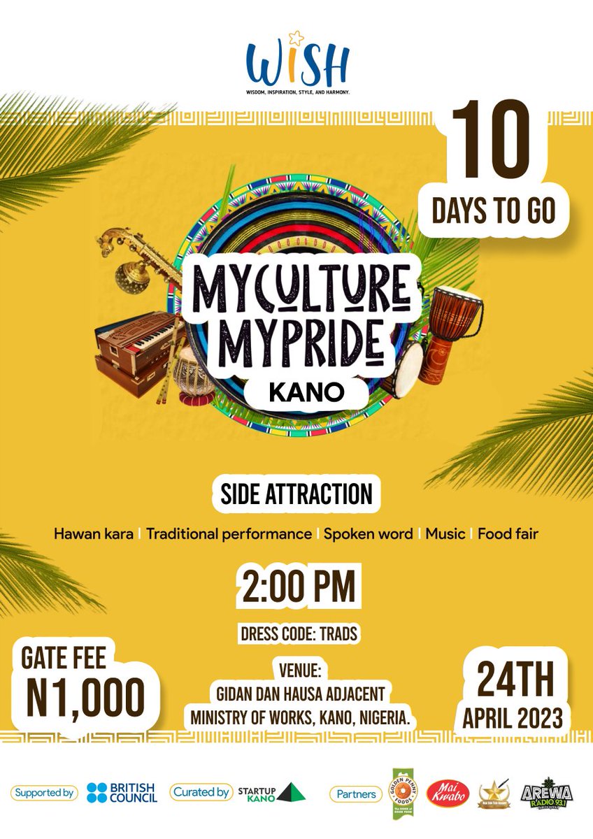 kallsom__'s tweet photo. 10 days to go my culture my pride kano 
@BritishCouncil
@StartupKano
#wishsociety #kano #startupkano https://t.co/6tSsR4EMP6