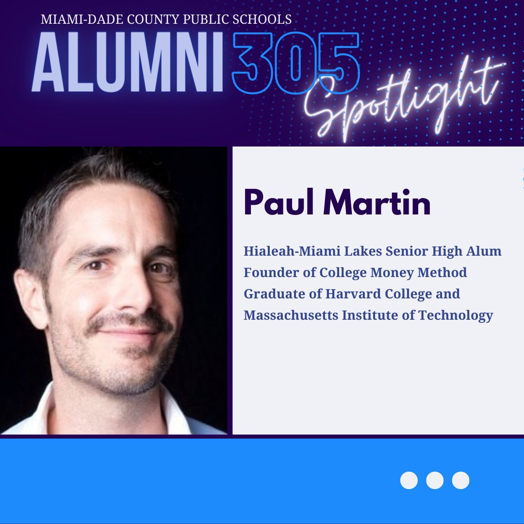 This month's #Alumni305spotlight goes to Paul Martin, an alum of @HMLSrHighSchool and founder of College Money Method. Paul partners with @MDCPS offering free district-wide workshops and to families on college affordability and the financial aid process. #MDCPSPartners