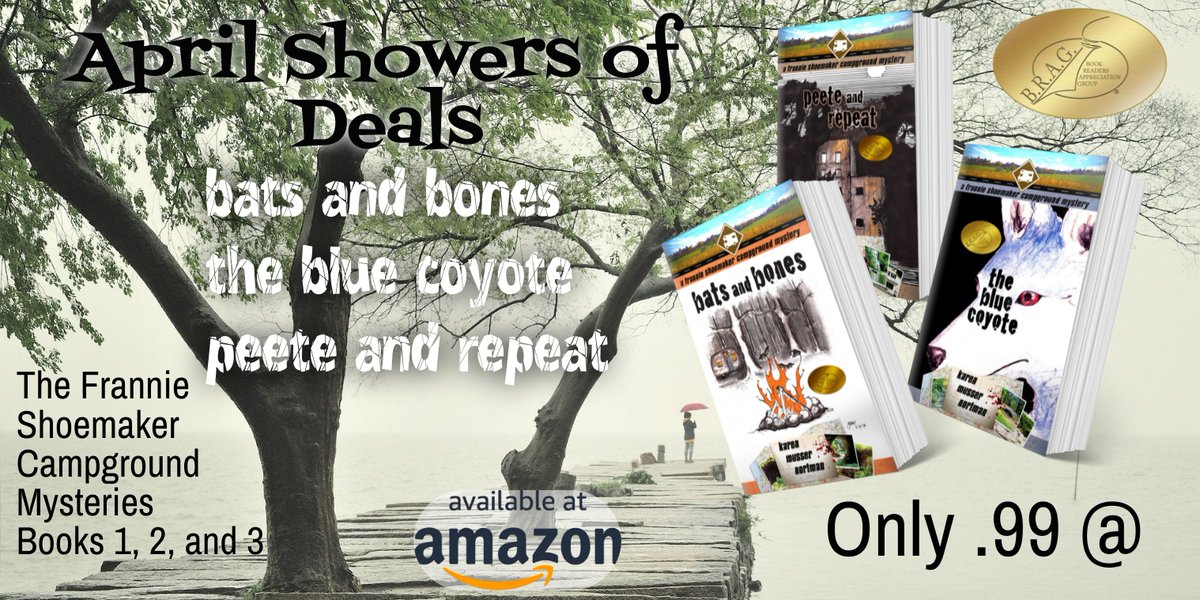 Deals for a rainy day all month! Frannie Shoemaker Campground Mysteries 1, 2, and 3--only .99! 
#cozymystery #femalesleuth #IARTG 
BATS AND BONES  tinyurl.com/aop38ra
THE BLUE COYOTE tinyurl.com/ycnxxvv2
PEETE AND REPEAT tinyurl.com/y6whk4mu