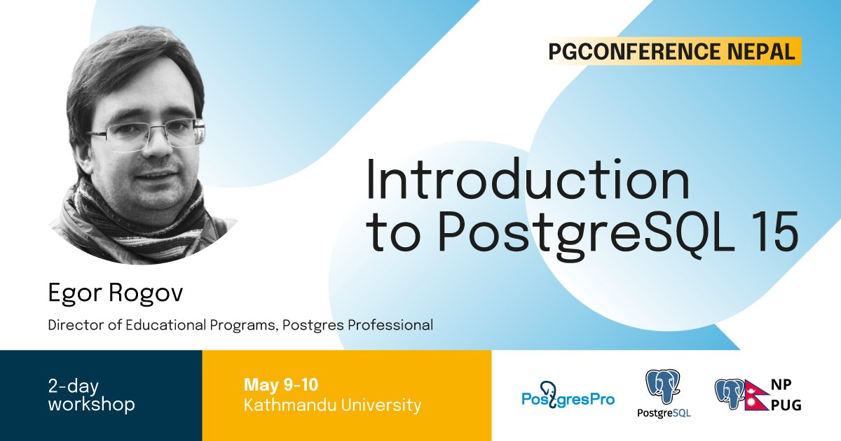 efeiya_grassie's tweet image. Great news! Egor Rogov from #PostgresPro, the author of the famous "PostgreSQL 14 internals" free book, will be giving a 2-day pre-conference workshop on @PostgreSQL 15 at PGConference #Nepal, please register here to participate: pgconf.org.np/pre_conf.html #PostgreSQL #workshop