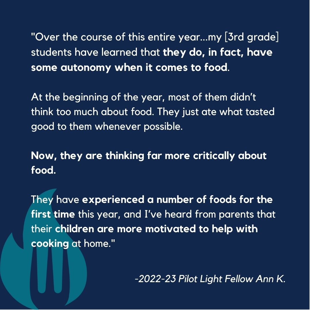 Read this #TeachingTestimonial from current Pilot Light Fellow Ann. K about the power of the Food Education Fellowship on her classroom! Applications for the 2023-24 Fellowship are now open! Learn more about the requirements & apply on our website: pilotlightchefs.org