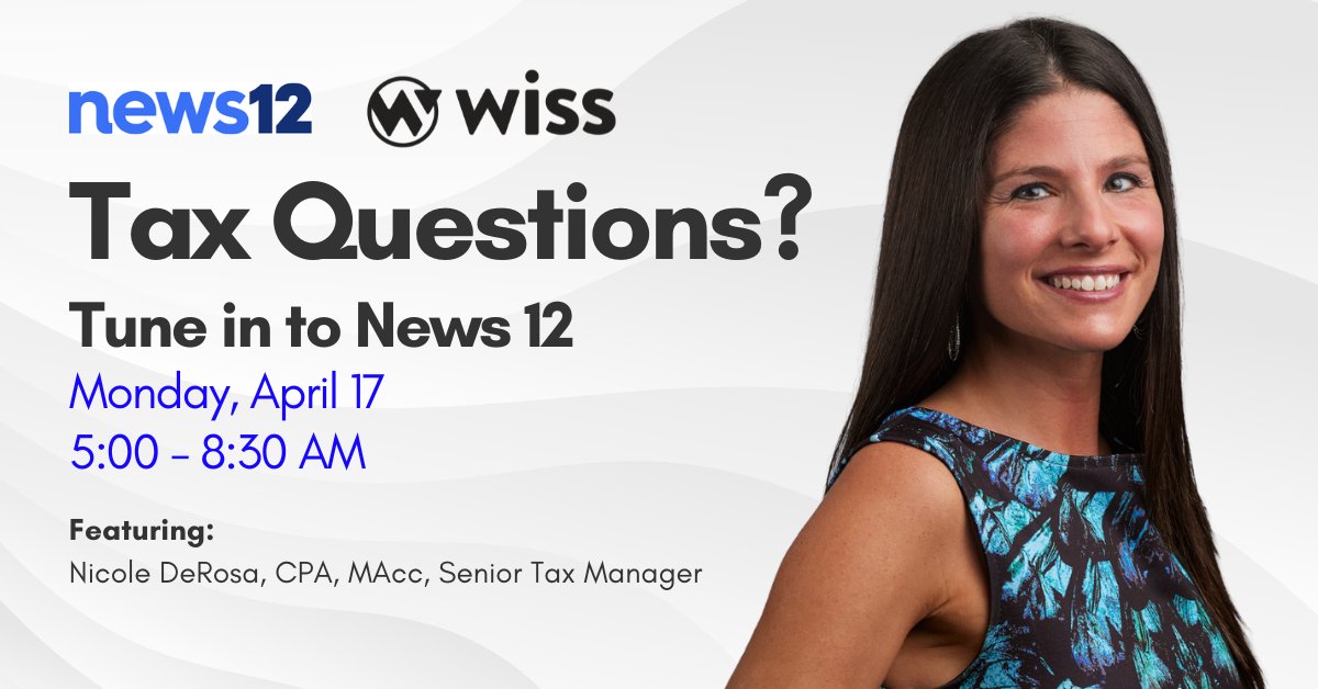 Get some last-minute tax tips from our expert, Nicole DeRosa, who will be live on News 12 on Monday morning. Tune in and find out everything you need to know to be prepared for April 18!

#wissllp #news12 #njtax