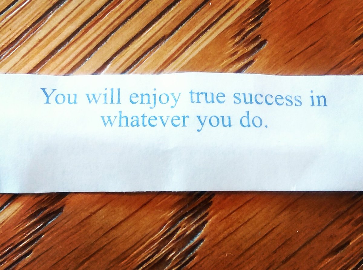 It's #FortuneCookieFriday ! And of course I'll share this week's fortune with you! May you pursue what you love and find your personal version of true success.  😊