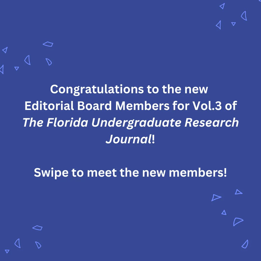 FL_UndergradRes's tweet photo. The Florida Undergraduate Research Journal would like to congratulate the Editorial Board Members for Vol. 3 (2024)! https://t.co/ctUjUwj7gc