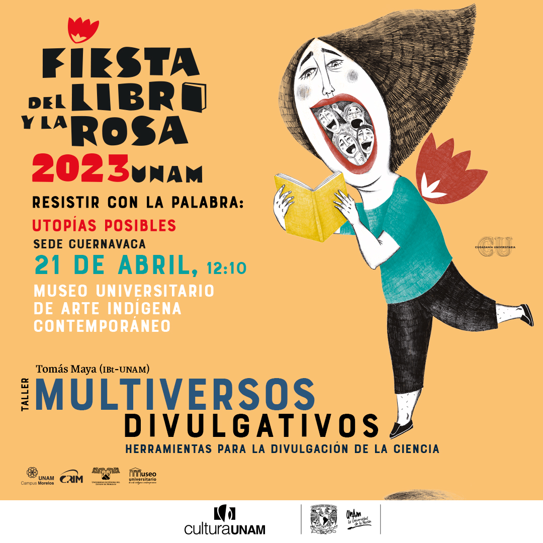 crim_unam's tweet photo. ¡TALLERES en la 🥳📖🌹Fiesta del #Libro y la Rosa 2023 #Cuernavaca
📇🧪Taller "Multiversos divulgativos. Herramientas para la #divulgación de la #Ciencia con Tomás Maya del @ibt_unam 
📆#Viernes 21 de abril.
🕰12:10h. 
📍Museo Universitario de Arte Indígena Contemporáneo https://t.co/3y3XyniO6U