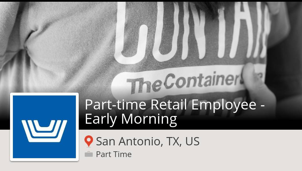 #Parttime #Retail Employee - Early Morning (#job) wanted in #SanAntonio. #TheContainerStore workfor.us/containerstore… #UncontainableCareers