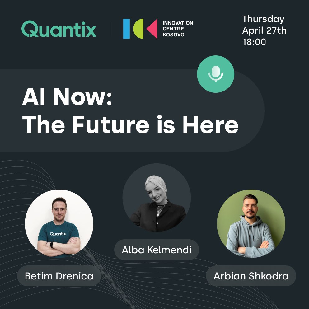 ICKosovo's tweet photo. The Future is Here! We're thrilled to announce our partnership with @quantixllc to bring you an exciting event focused on the Rise of AI. 🎉

This event will feature some of the most advanced AI technologies available today. https://t.co/gDcso27rYS https://t.co/0W682TFosr