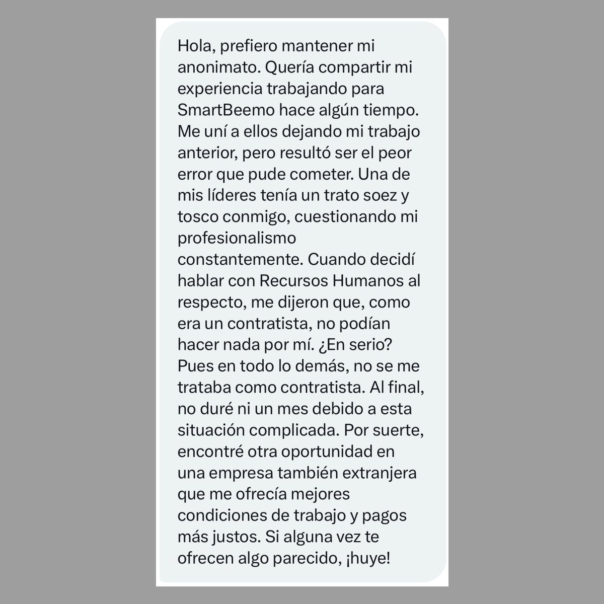 NoMasSmartbeemo's tweet photo. Recibimos denuncia de ex trabajador(a) sobre presunto trato inapropiado en #Smartbeemo. Si has vivido algo similar, envía tu denuncia de forma anónima. #JusticiaLaboral #DenunciaAnónima https://t.co/sHuKuIrV3T