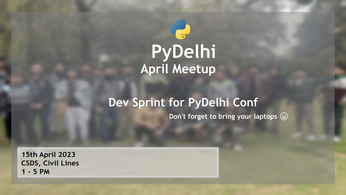 PyDelhi is back with another meetup. This time we shall be having a Dev Sprint for collaborating on Python projects, PyDelhi Conference repositories and more. So, don't forget to bring your laptops!

Venue: CSDS, Civil Lines
RSVP link: meetup.com/pydelhi/events…