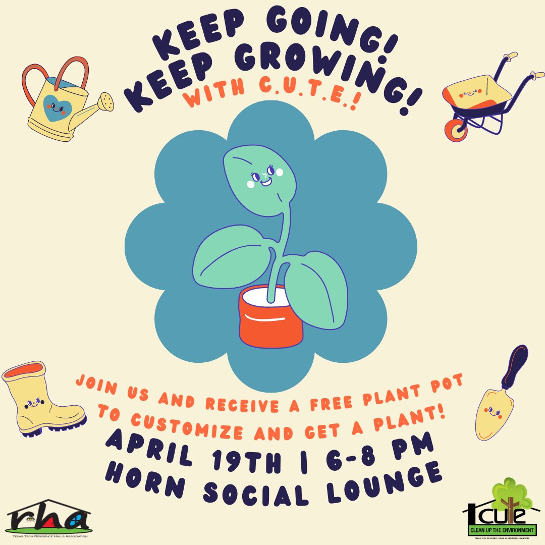 Come get a free plant pot from the C.U.T.E. Committee to customize to your liking to brighten up your room (and receive a plant to go with it)!