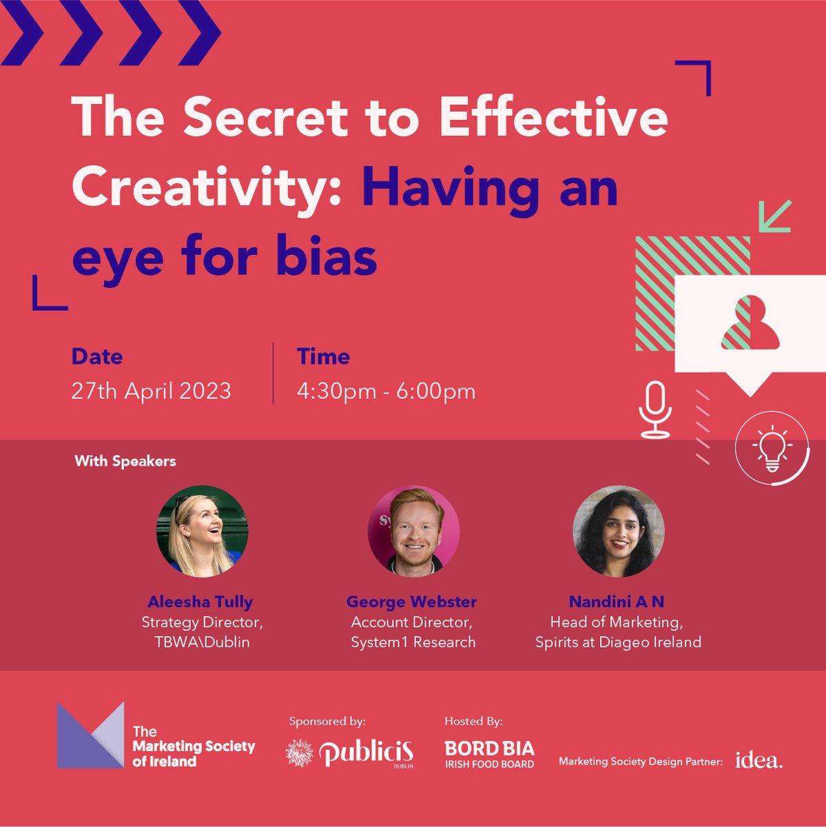 Let's talk creativity! On April 27th, we'll take a look at the Secret to Effective Creativity: Having an eye for bias.

We'll be joined by George Webster <a href="/System1Research/">System1</a> 
Nandini Anitha Nandakumar <a href="/DiageoIreland/">Diageo Ireland</a> &amp; Aleesha Tully @TBWA_Dublin. 

Tickets - bit.ly/3UzyQ43