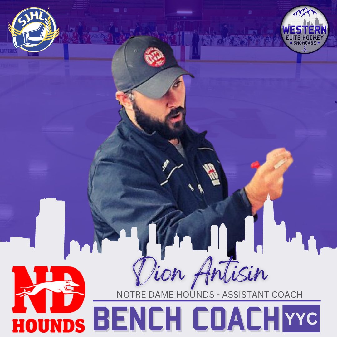 Dion Antisin (Assistant Coach) - Notre Dame Hounds - SJHL
#WEHS is proud to announce that Dion Antisin, Assistant Coach of the @ndjrahounds in the #SJHL, will be a bench coach at the upcoming showcase in Calgary.
#YYC