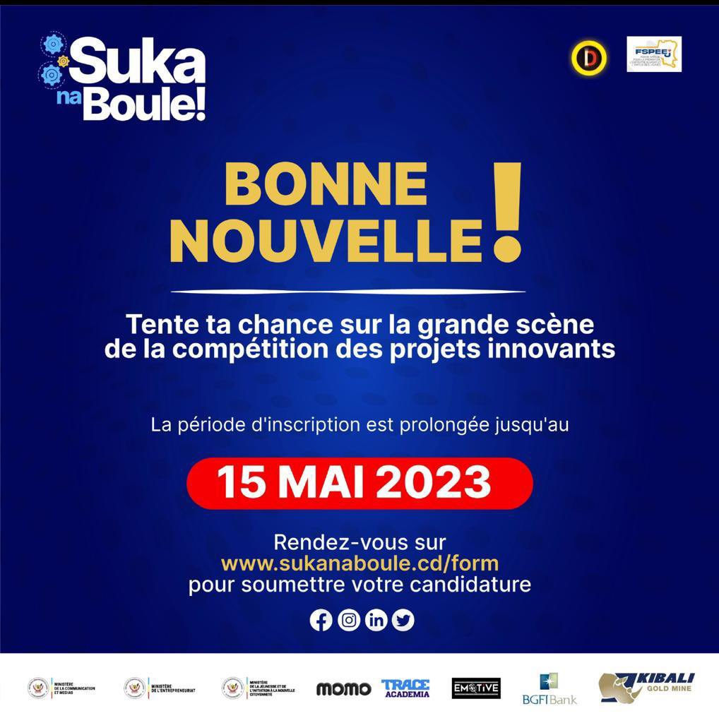 🚨BONNE NOUVELLE pour les porteurs des projets innovants !

🗓Jusqu’au 15 Mai 2023, tentez votre chance sur la grande scène de la compétition des projets innovants.

Pour postuler, rendez-vous sur :
🔗sukanaboule.cd/form

.
.
.

#SukaNaBoule #ProjetsInnovants #Entrepreneuriat