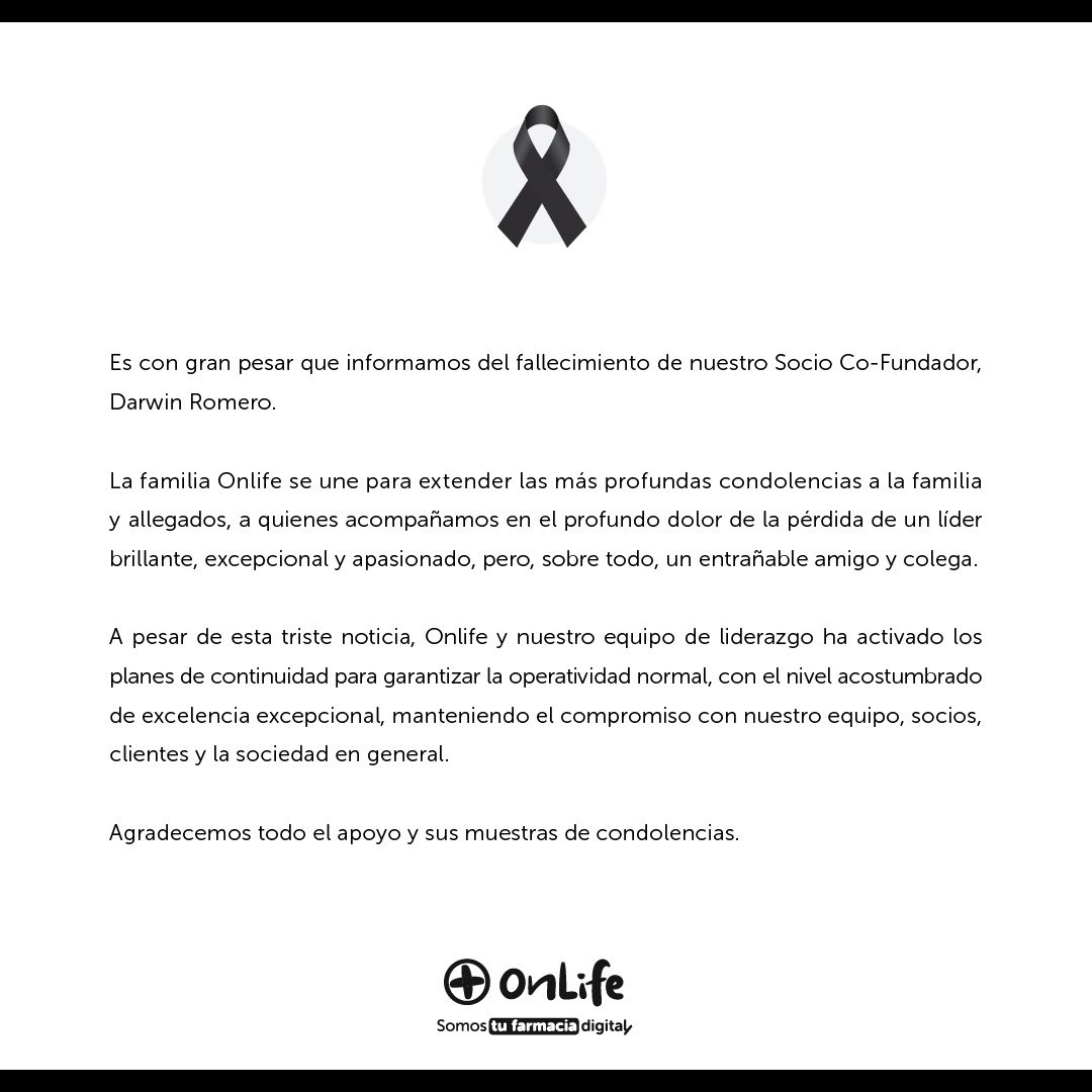onlife_app's tweet photo. Con profunda tristeza informamos el fallecimiento de nuestro socio Co-Fundador, Darwin Romero. Agradecemos todo el apoyo y sus muestras de condolencias ante esta difícil noticia https://t.co/rVmc5CloWV