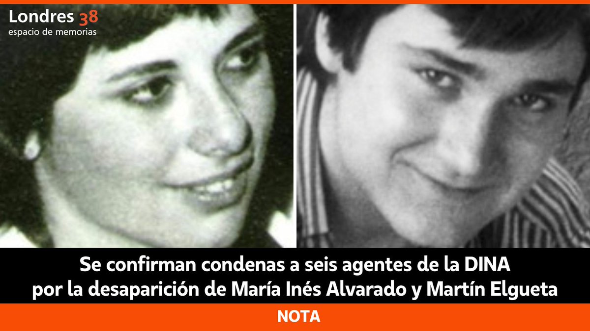 Londres_38's tweet photo. 🟠 NOTA | En fallo unánime, 49 años después del 1er recurso presentado, se confirmaron condenas a agentes responsables de la detención y desaparición de María Inés Alvarado y Martín Elgueta, militantes del #MIR
🟠 LEE NOTA AQUÍ: https://t.co/HJTxc7SPrz
#TodaLaVerdadTodaLaJusticia https://t.co/MXFKPUoWnt