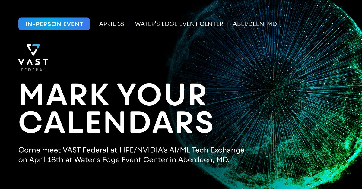 VAST_Data's tweet photo. Join @VASTfederal Tuesday April 18th at @HPE/@nvidia AI/ML Tech Exchange.  

Plan to see experts exploring and demonstrating a variety of aspects of AI and machine learning 🚀 

 See you there! https://t.co/UXJX4LZMem