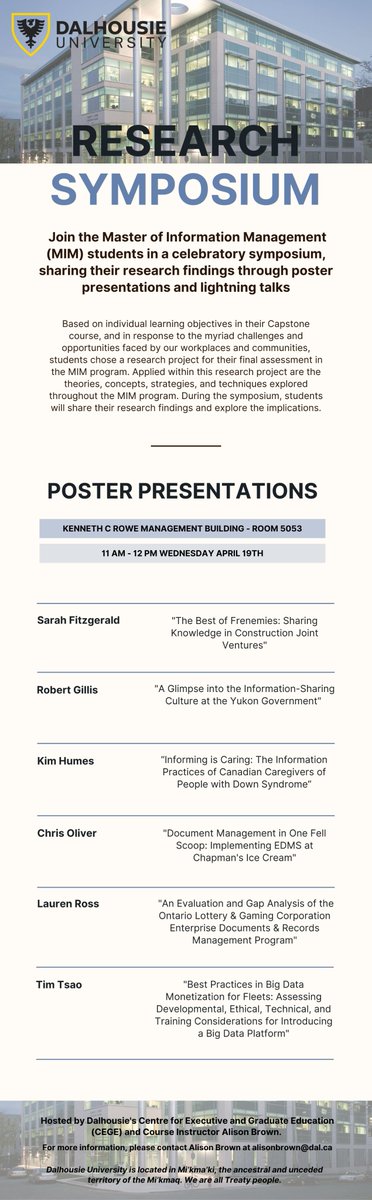 RESEARCH SYMPOSIUM Join the Master of Information Management (MIM) students in a celebratory symposium, sharing their research findings through poster presentations and lightning talks on April 19th in Rowe Building