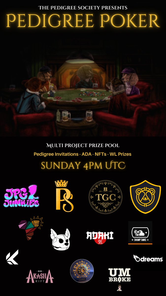 Pedigree Poker Sunday at 4 pm UTC. ♠️🐩

Pedigree Invitations, ADA, NFTs &amp; Whitelist in prize pool. 🫰

We look forward to hosting the below projects and more across #CNFTCommunity

@TheJPGjunkies
<a href="/GentlemensC_NFT/">🎩 The Gentlemen's Club NFT🎩</a>
<a href="/TedNationNFT/">Ted Nation</a>
<a href="/Olivers_cnft/">Olivers 🟡</a>
<a href="/TheAbantuTribe/">The Abantu Tribe ☀️</a>
<a href="/AdakiNFT/">Adaki</a>
@DreamerCNFT