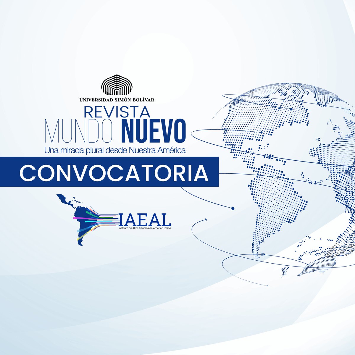iaeal_usbve's tweet photo. El Comité Editorial de la Revista Mundo Nuevo, órgano divulgativo del #IAEAL de la #USBve, les extiende una cordial invitación a proponer artículos, reseñas y adelantos de investigación relacionados con los distintos campos de la realidad latinoamericana y mundial. 👇🧵 https://t.co/ux837H5XBh