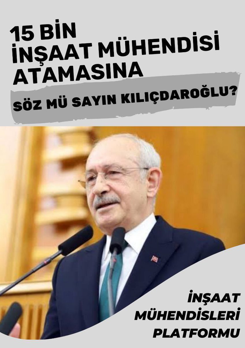 <a href="/kilicdarogluk/">Kemal Kılıçdaroğlu</a> İnşaat Mühendisleri yıllardır görmezden gelindi artık sizin bize kulak vermenizi bekliyoruz sayın <a href="/kilicdarogluk/">Kemal Kılıçdaroğlu</a>. CB olduğunuzda sadece KPSS ile 15.000 İnşaat Mühendisi ataması yapmanızı istiyoruz.