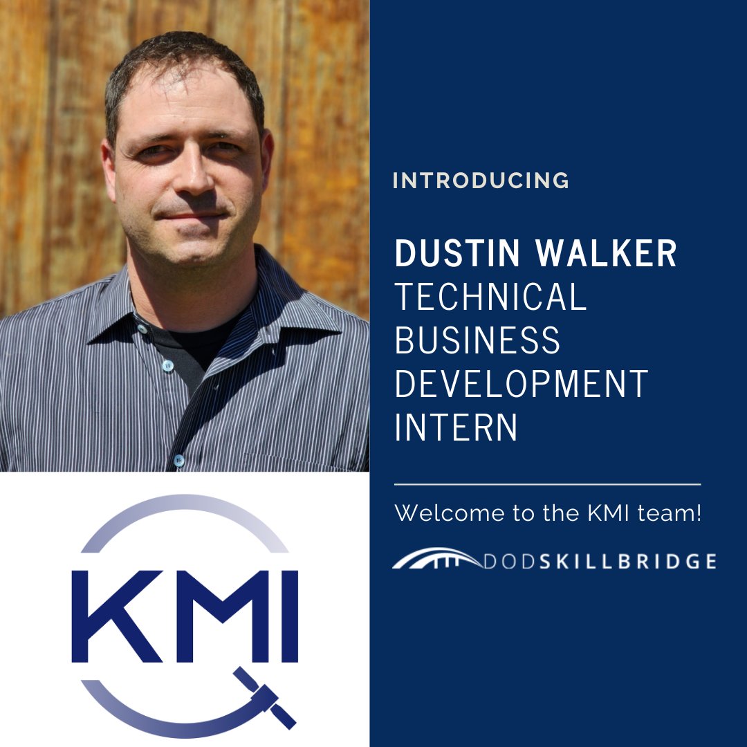 Welcome to the newest KMI team member, Dustin Walker, as our Technical Business Development Intern through DOD Skillbridge. KMI is proud to be a SkillBridge Organization knowing the valuable insight and experience of service members working towards #KeepingSpaceClearForAll.
