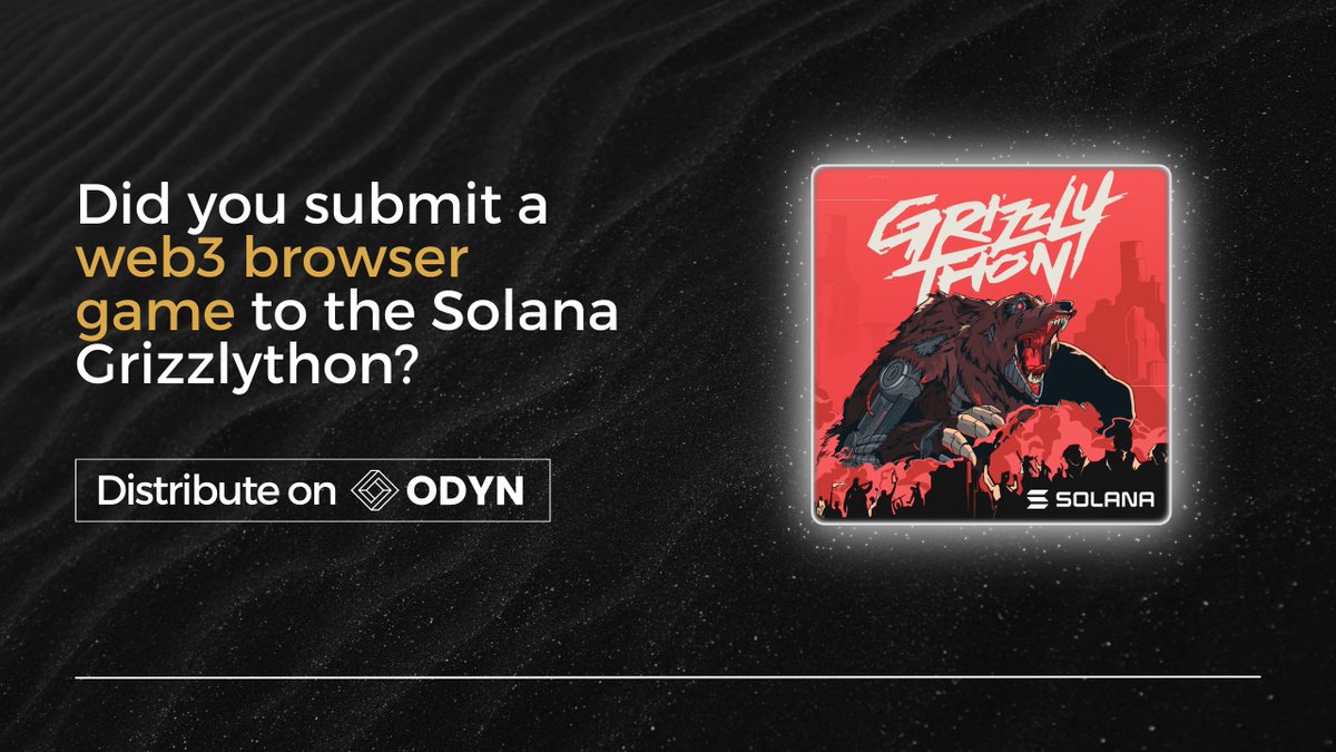 0xOdyn's tweet photo. Did you submit a web3 browser game to the @Solana #GRIZZLYTHON? Publish it on Odyn!

Odyn provides:

✅ Free and easy distribution
✅ Amplification to passionate gamers
✅ Featured spot for top games!

Submit your game 👇

https://t.co/dYUGZqA1kb https://t.co/pT9ExEuP3G