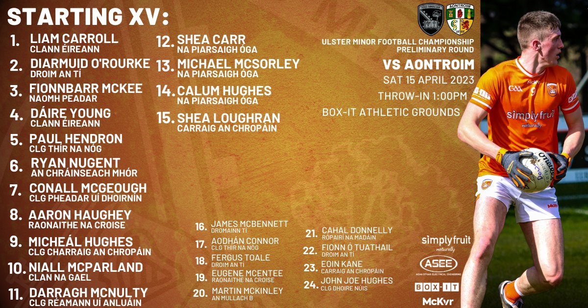 Armagh_GAA's tweet photo. ULSTER MFC | ROUND ONE

Minor manager Brendan Hughes has named his 24 panel for tomorrow's Ulster Championship clash with @AontroimGAA!

🗓️Sat 15 Apr
⏰1pm
📍Box-It Athletic Grounds

Tickets must be purchased online &amp; in selected stores. No sales at venue.

#ArdMhachaAbú https://t.co/AvXX1R5DRx