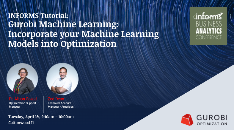 See you at the 2023 INFORMS Business Analytics Conference. Join Gurobi's tutorial 'Gurobi Machine Learning: Incorporate Machine Learning Models into Optimization' Tuesday, 4/18 at 9:10am. We'll introduce the Gurobi ML package and how it fits into an optimization application.