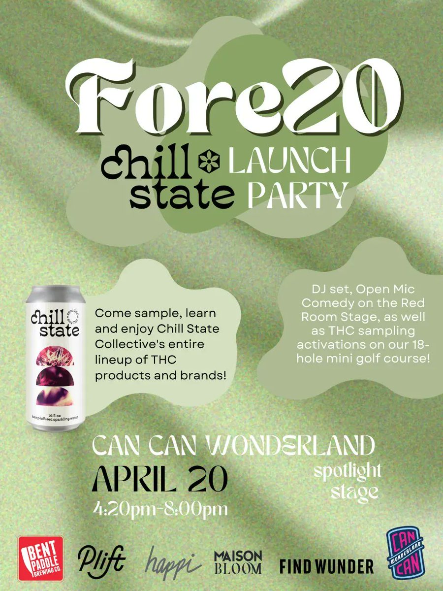 DrinkChillState's tweet photo. Hang out with us on 4/20 at @CanCanWonder! Sample each of Chill State Collective's brands and enjoy mini golf, comedy, music, and more. https://t.co/EYr1A1NU1O