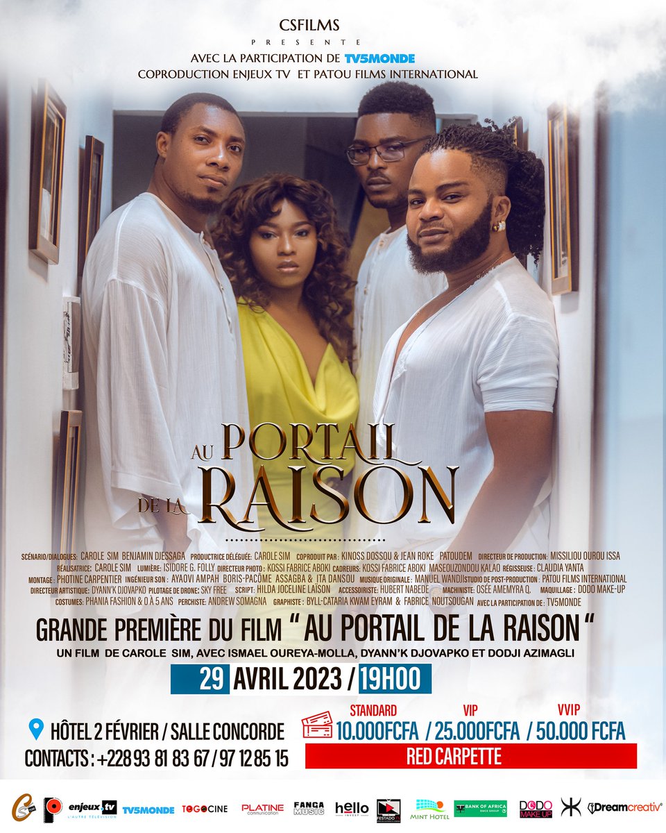 CChakiratou's tweet photo. "AU PORTAL DE LA RAISON" en grande première ce 29 Avril 2023 à 19H00 dans la SALLE CONCORDE DE L'HÔTEL 2 FÉVRIER.
🔖Billets d'entrées : 10.000fr / 25.000fr / 50.000fr
Contacts: (+228) 93818367 / 97128515
#auportaildelaraison #lefilm #grandepremiere #csfilms #hotel2fevrier https://t.co/BuZ6MjKHTD