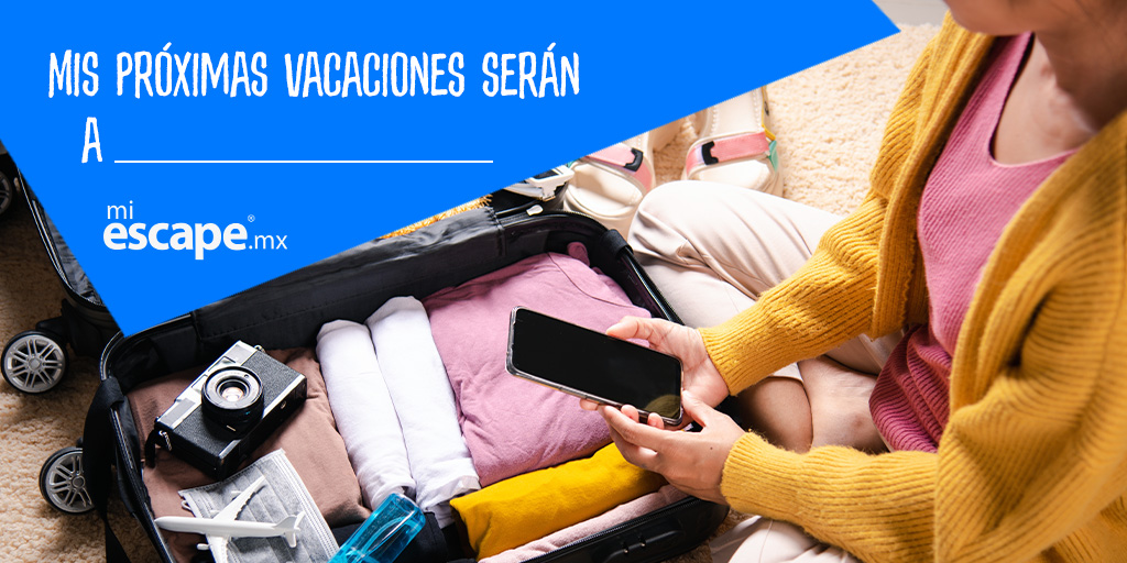 Dinos cuál es tu plan, ármalo completo en miescape.mx y prepárate para unas vacaciones increíbles.