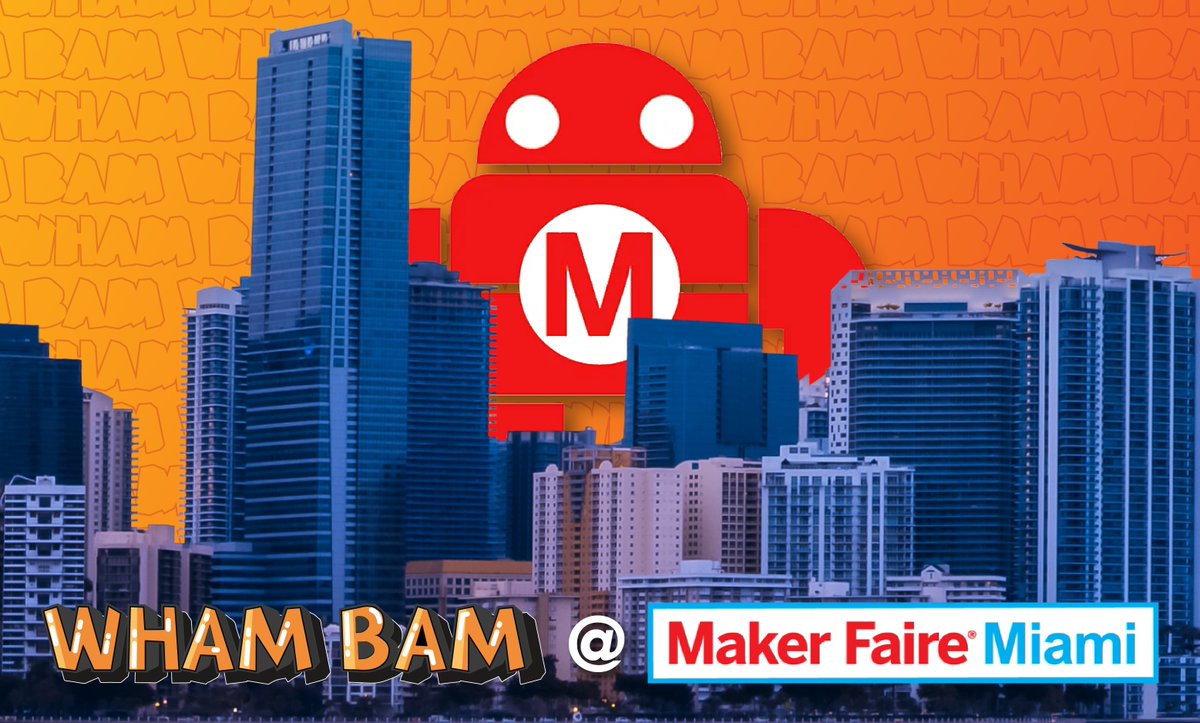 WhamBamSystems's tweet image. Today is the day! @makerfairemiami 
#makerfairemiami #MFM2023